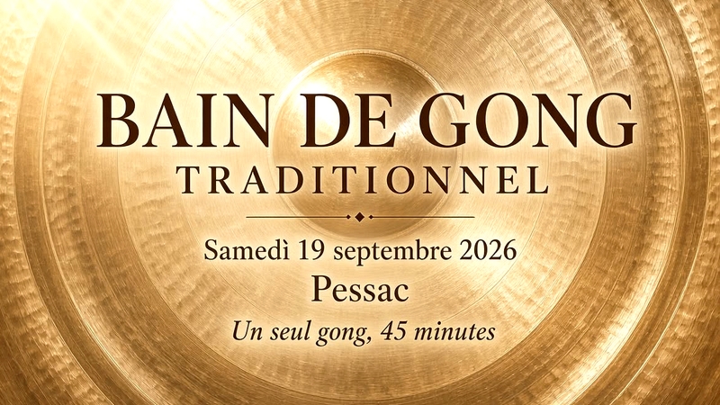 Grand bain de Gongs - Gongbath - Devaraj